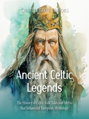 cover image of Ancient Celtic Legends